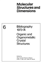 Frank H Allen, Frank H. Allen, O. Kennard, D G Watson, D. G. Watson, S M Weeds... - Bibliography 1973-74 Organic and Organometallic Crystal Structures