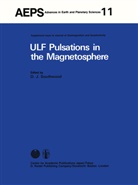 D J Southwood, D. J. Southwood - ULF Pulsations in the Magnetosphere