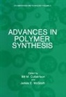 Bill M Culbertson, Bill M. Culbertson, James E McGrath, James E. McGrath - ADVANCES IN POLYMER SYNTHESIS