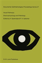 P a Apkarian, P. A. Apkarian, H. Spekreijse - Visual Pathways