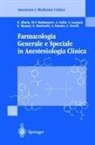 B. Allaria, M V Baldassare, M. V. Baldassare, A. Gullo, A. Luzzani, G. Manani... - Farmacologia Generale E Speciale in Anestesiologia Clinica