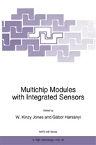 Gábor Harsányi, W K Jones, W. K. Jones - Multichip Modules with Integrated Sensors