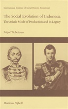 F. Tichelman - The Social Evolution of Indonesia