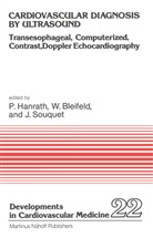 W. Bleifeld, Peter Hanrath, J. Souquet - Cardiovascular Diagnosis by Ultrasound