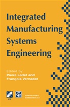 Pierre Ladet, F. Vernadat - Integrated Manufacturing Systems Engineering