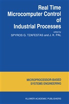 J K Pal, J. K. Pal, S G Tzafestas, S. G. Tzafestas, Spyros G. Tzafestas - Real Time Microcomputer Control of Industrial Processes