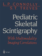 L P Connolly, L. P. Connolly, L.P. Connolly, S T Treves, S. T. Treves, S.T. Treves - Pediatric Skeletal Scintigraphy