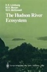 Karin E Limburg, Karin E. Limburg, William H McDowell, Mary A Moran - The Hudson River Ecosystem