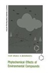 Eric E Conn, Eric E. Conn, Lynn Kosak-Channing, James a Saunders, James A. Saunders - Phytochemical Effects of Environmental Compounds