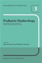 A B Gruskin, A. B. Gruskin, M E Norman, M. E. Norman - Pediatric Nephrology