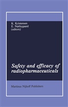 Knud Kristensen, Elisabeth Nørbygaard - Safety and efficacy of radiopharmaceuticals