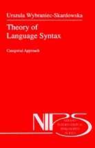 U. Wybraniec-Skardowska - Theory of Language Syntax
