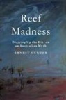 Ernest Hunter - Reef Madness