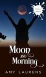 Amy Laurens - Moon And Morning