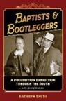 Kathryn Smith - Baptists & Bootleggers