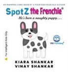 Kiara Shankar, Vinay Shankar - SpotZ the Frenchie