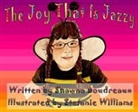 Shawna G. Boudreaux, Stefanie R. Williams - The Joy That Is Jazzy