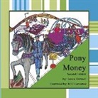 Janice Kidwell, M C Gutierrez, M. C. Gutierrez - Pony Money: Second Edition