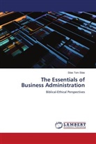 SILAS TOM SILAS - The Essentials of Business Administration
