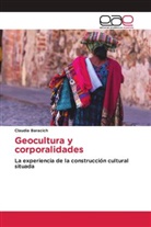 Claudia Baracich - Geocultura y corporalidades
