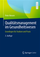 Hensen, Peter Hensen, Peter (Dr.) Hensen - Qualitätsmanagement im Gesundheitswesen