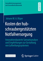 Johann Röper, Johann W A Röper, Johann W. A. Röper - Kosten der hubschraubergestützten Notfallversorgung