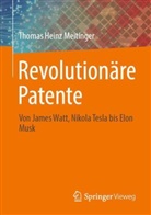 Thomas Heinz Meitinger - Revolutionäre Patente