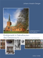 Johann Anselm Steiger, Johann Anselm Steiger, Johann Anselm Steiger - Emblematik in Sakralbauten des Ostseeraums