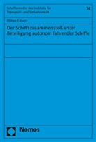 Philipp Etzkorn - Der Schiffszusammenstoß unter Beteiligung autonom fahrender Schiffe