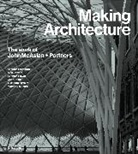 Elizabeth Farrelly, Chris Foges, Kenneth Frampton, KENNETH POWELL FORE, Marwa El Mubark, Kenneth Powell... - Making Architecture
