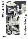 Simon Morley, Morley Simon, SIMON MORLEY - Modern Painting : A Concise History (World of Art)
