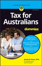 Jb Prince, Jimmy B Prince, Jimmy B. Prince, Jimmy B. (La Trobe University) Prince - Tax for Australians for Dummies
