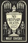 Conisbee Molly, MOLLY CONISBEE - No Ordinary Deaths