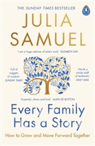 Julia Samuel, Samuel Julia - Every Family Has A Story