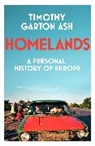 ASH TIMOTHY GARTON, Timothy Garton Ash - Homelands