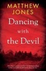 Matthew Jones, Jones Matthew - Dancing with the Devil