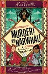 ALEX T. SMITH, Alex T Smith, Alex T. Smith, Smith Alex T. - A Grimacres Whodunnit: Murder! By Narwhal!