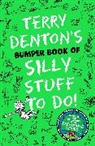 Terry Denton, Denton Terry - Terry Denton's Bumper Book of Silly Stuff to Do!