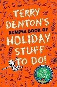 Terry Denton, Denton Terry - Terry Denton's Bumper Book of Holiday Stuff to Do!