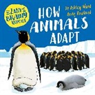 Andy Rowland, Ashley Ward, Ward Ashley, WAYLAND PUBLISHERS A, Rowland Andy - Zany Brainy Animals: How Animals Adapt