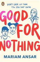 Mariam Ansar, ANSAR MARIAM - Good For Nothing