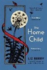 Liz Berry, BERRY LIZ - The Home Child