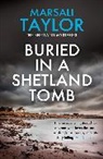 Marsali Taylor, Taylor Marsali - Buried in a Shetland Tomb