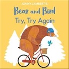 Jonny Lambert, LAMBERT JONNY - Jonny Lambert’s Bear and Bird: Try, Try Again