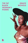 GRACE NICHOLS, Grace Nichols - The Fat Black Woman's Poems