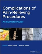 Erdine, S Erdine, Serdar Erdine, Serdar (Professor of Anesthesiology and Al Erdine, Serdar Staats Erdine, Peter Staats... - Complications of Pain-Relieving Procedures