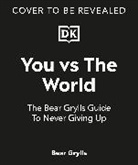 Bear Grylls, GRYLLS BEAR - You Vs The World