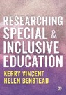 Helen Benstead, Kerry Vincent, Kerry Benstead Vincent, Vincent Kerry - Researching Special and Inclusive Education