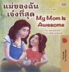 Shelley Admont, Kidkiddos Books - My Mom is Awesome (Thai English Bilingual Children's Book)