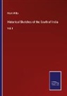 Mark Wilks - Historical Sketches of the South of India